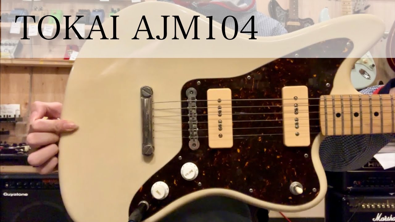 【商品紹介動画】　 TOKAI AJM104 ジャズマスタータイプ