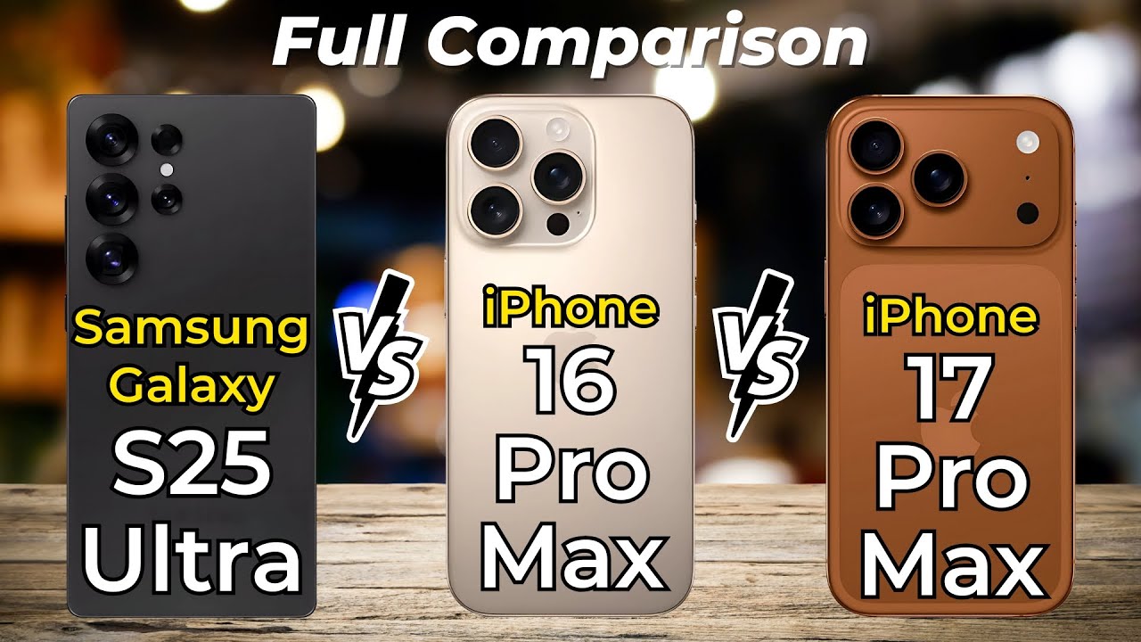 Samsung Galaxy S25 Ultra vs iPhone 17 Pro Max vs iPhone 16 Pro Max 🔥 Full Specs Comparison