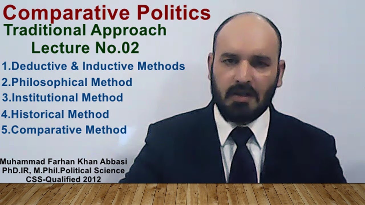 Lec.No. 02 Comparative Politics I Traditional Approach I Political Science I By M Farhan Khan Abbasi