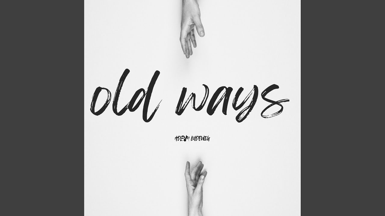 Old Ways