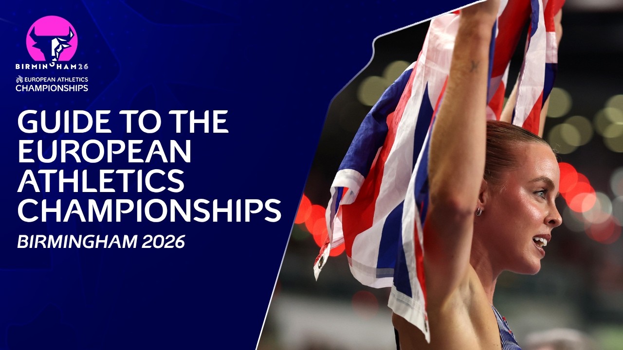 European Athletics Championships Video Timetable | Birmingham 2026