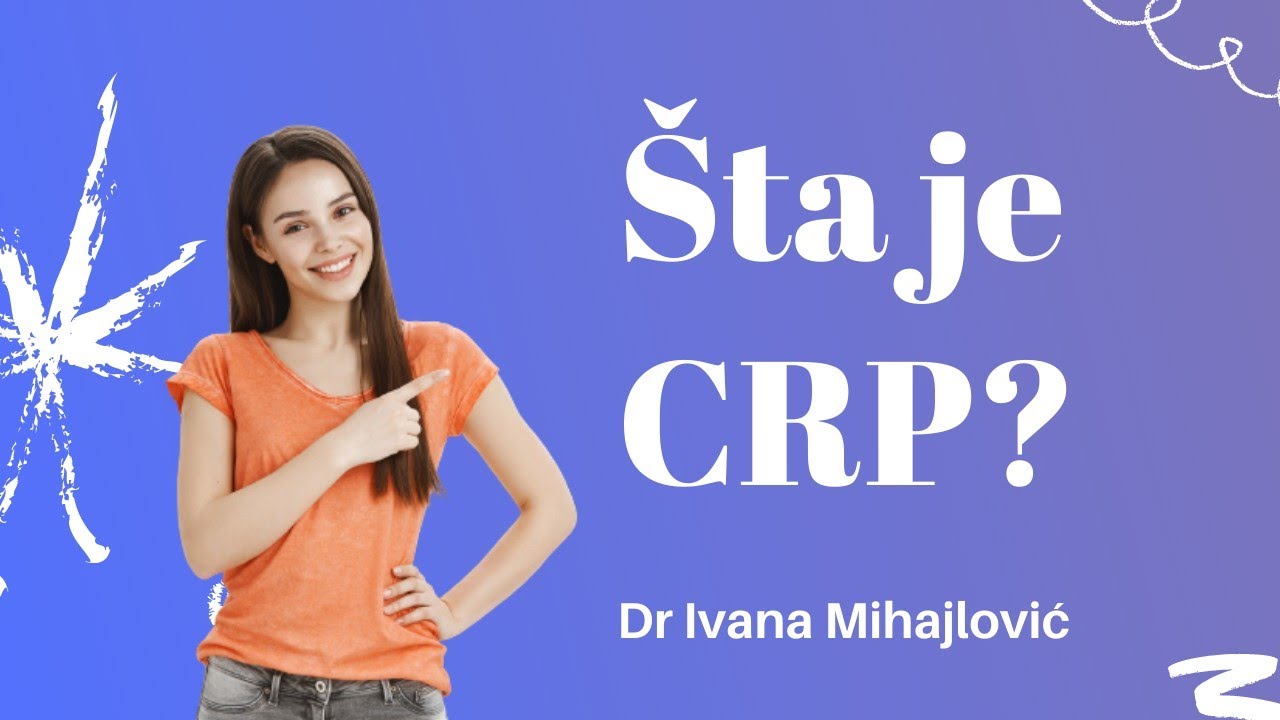 &Scaron;ta je CRP u nalazu krvi i za&scaron;to je tako važan?