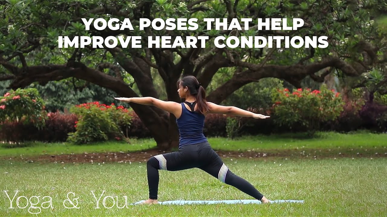 5 Yoga Poses that help improve heart conditions | Yoga for good health
