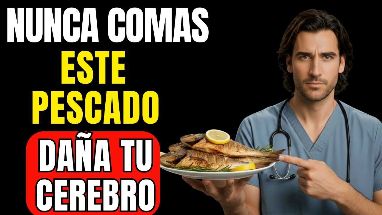 Mayores de 60: 4 PESCADOS que PROVOCAN DEMENCIA y 4 que la FRENAN