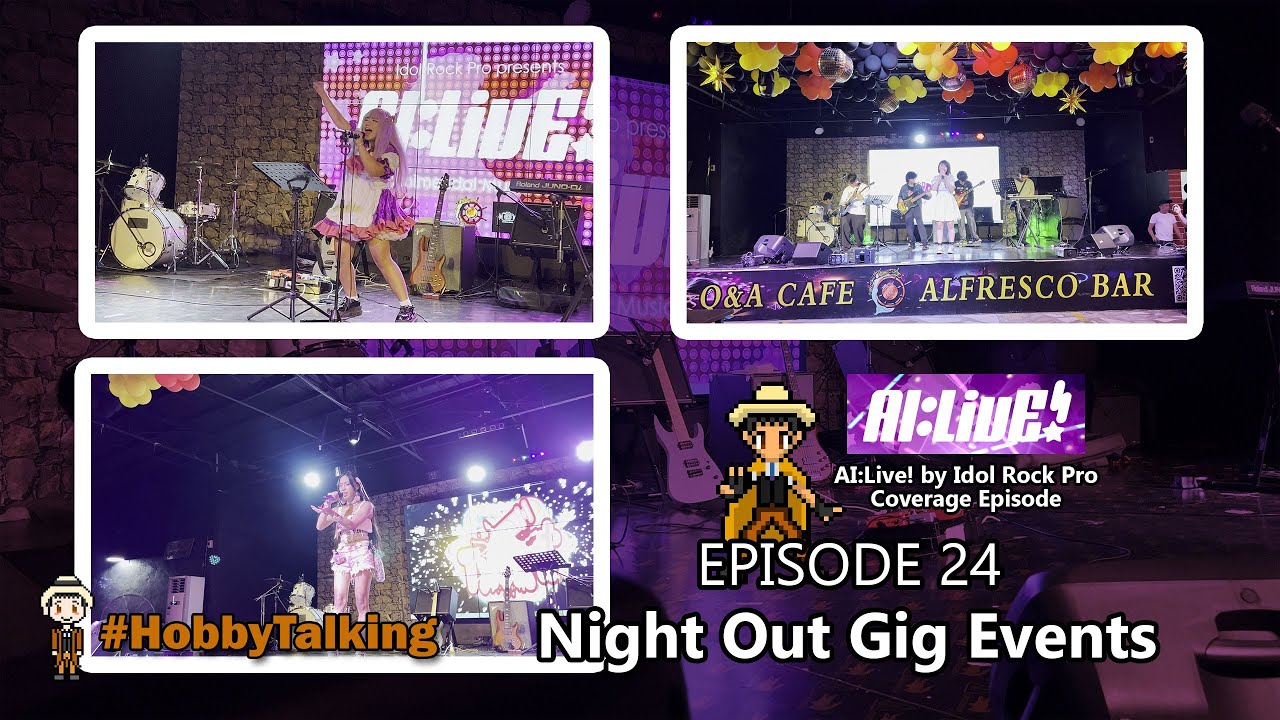 Hobby Talking - Episode 24 "Night Out Gig Events" [English Subs Available]