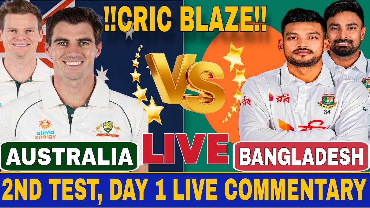 🔴Live: Australia vs Bangladesh, Day 1, 2nd Test, Today Live Cricket Match Score Commentary