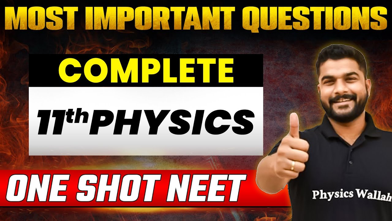 Complete 11th PHYSICS (PART - 1) | Most Expected Questions | NEET 2023