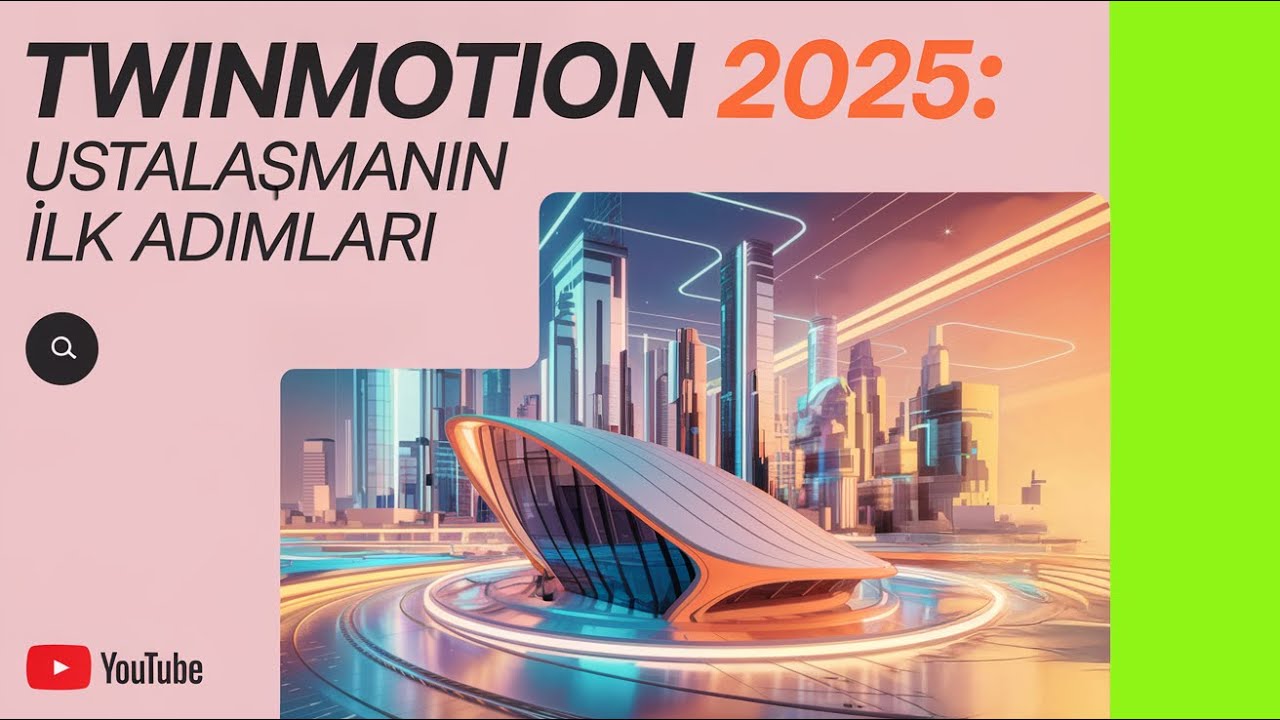 Mimarlık için Twinmotion 2025: Ustalaşmanın İlk Adımları  01 #mimarlık #mimari