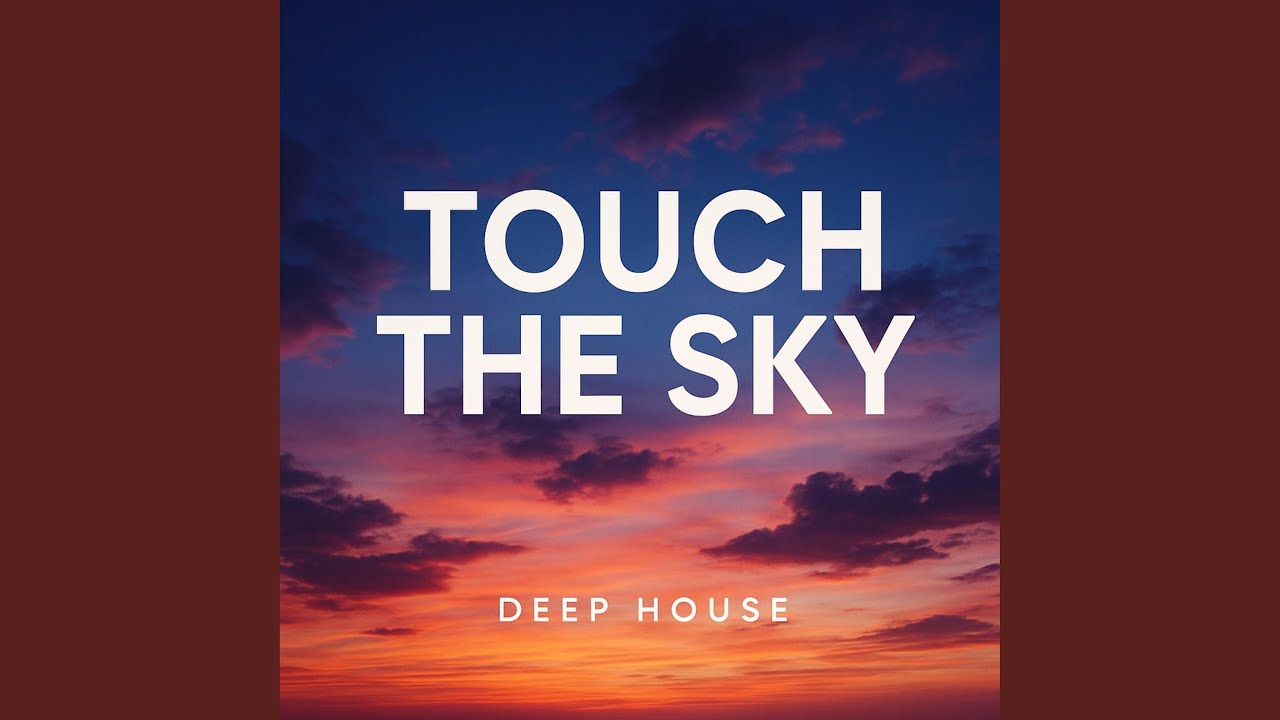 Touch The Sky