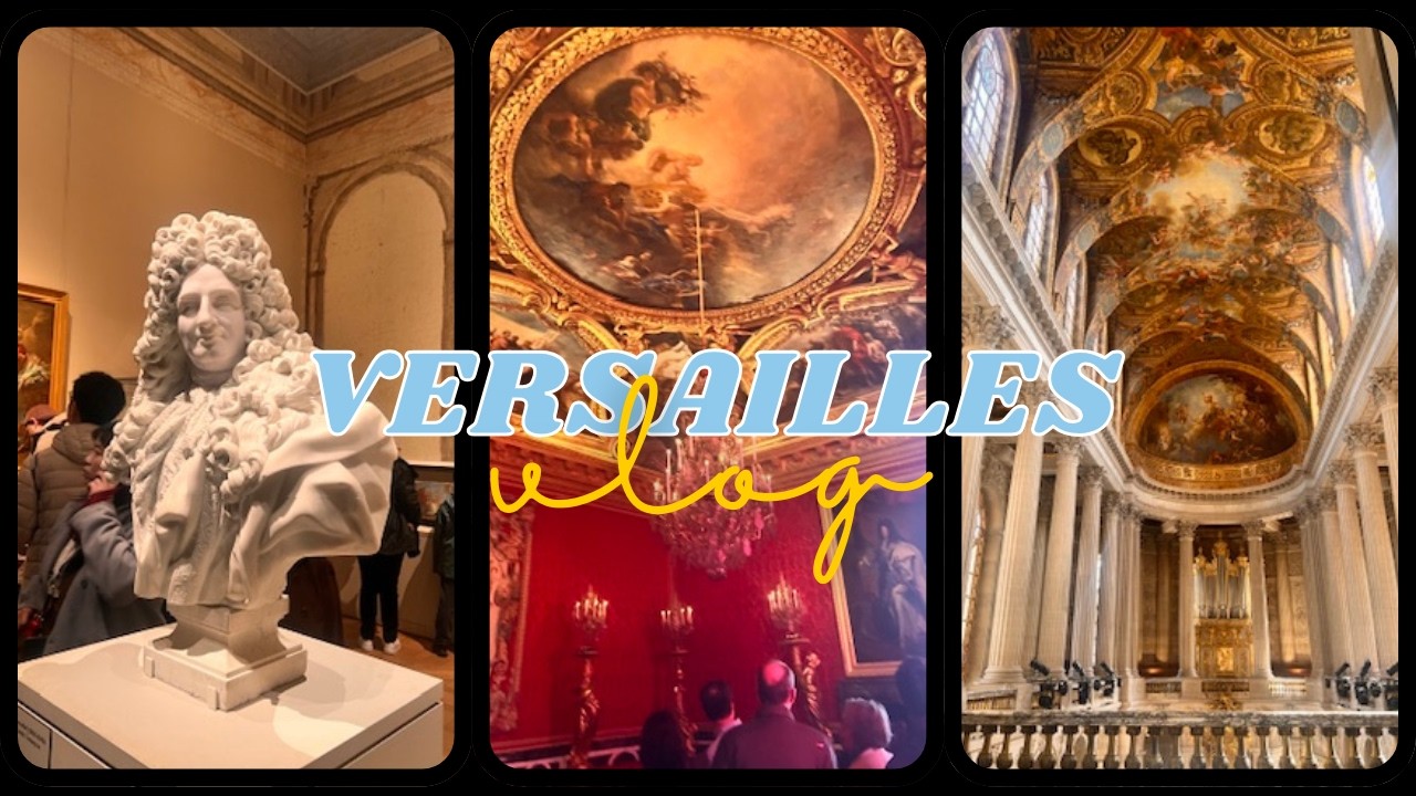 Versailles through my camera roll | 2026 Palace Tour