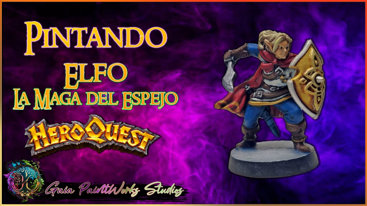PINTANDO🎨 ELFO LA MAGA DEL ESPEJO HeroQuest 2023