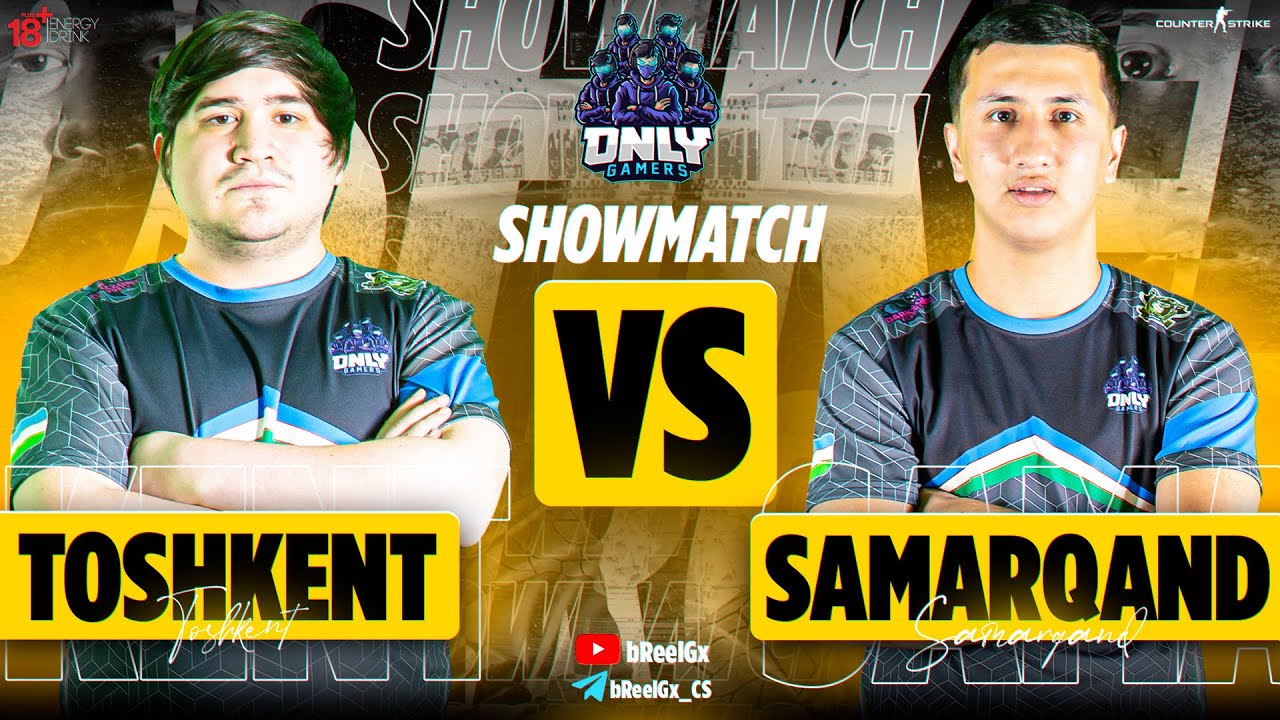 ONLY GAMERS | SAMARQAND vs TOSHKENT | SHOW MATCH | PANDA GAME ZONE | CS 1.6 +18 ENERGY DRINK