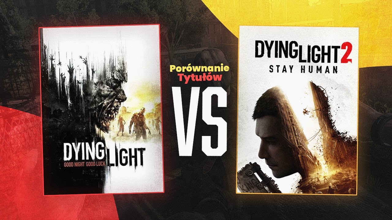 Dying Light 1 vs Dying Light 2 - konkretne porównanie w 10 minut