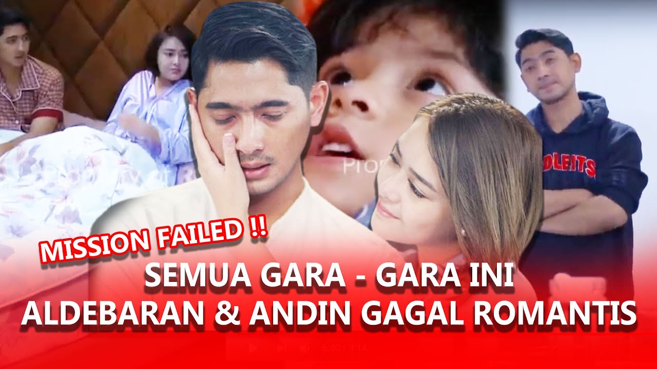 BIKIN MALU ! GARA-GARA 5 BUKTI INI ALDEBARAN DAN ANDIN SELALU GAGAL ROMANTIS !