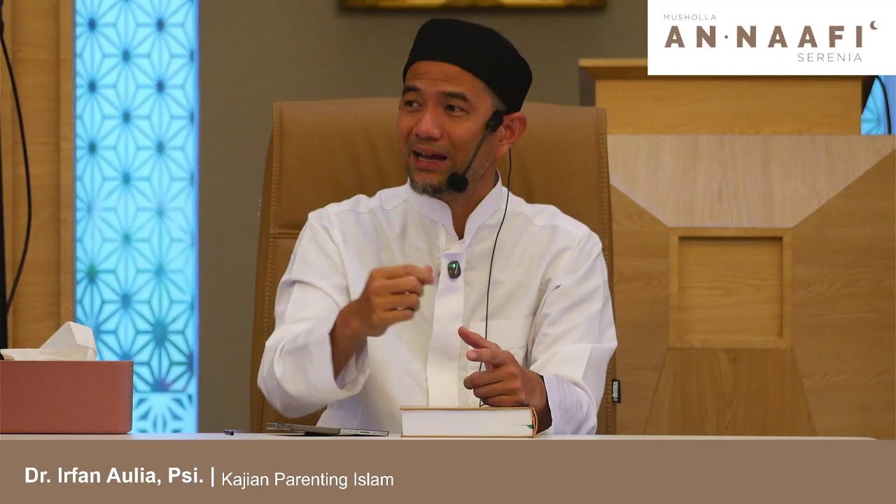 Dr. Irfan Aulia, Psi. | kajian Parenting Islam