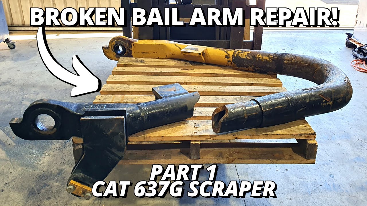 Repair BROKEN Bail Arm for CAT 637 Scraper | Part 1