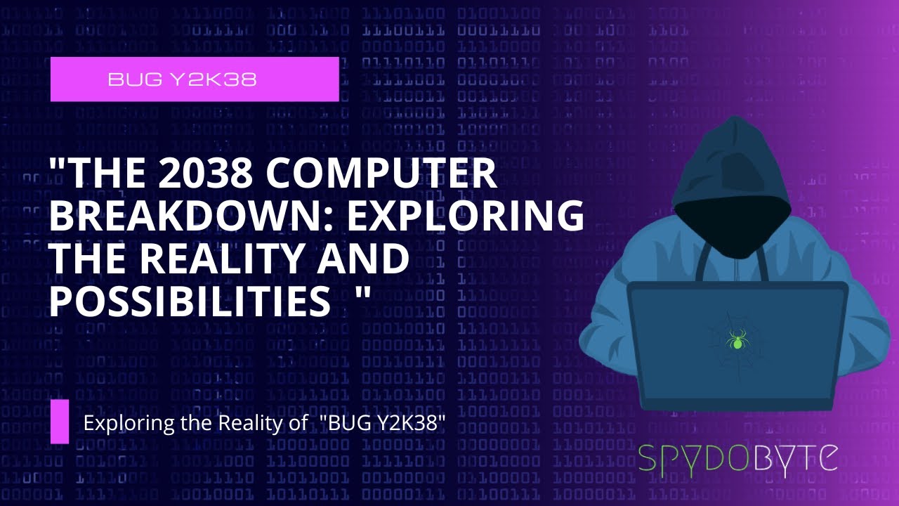 The 2038 Computer Breakdown  || Bug 
