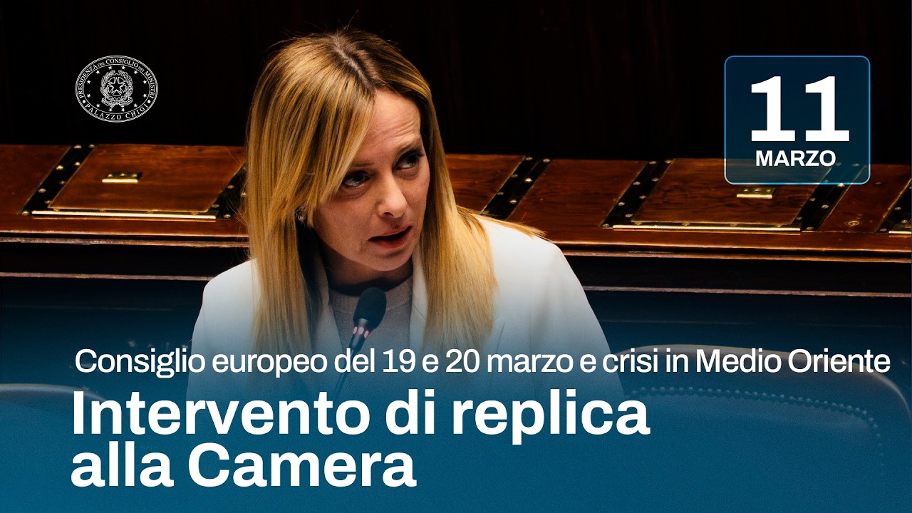 Comunicazioni alla Camera dei Deputati, l'intervento di replica del Presidente Meloni
