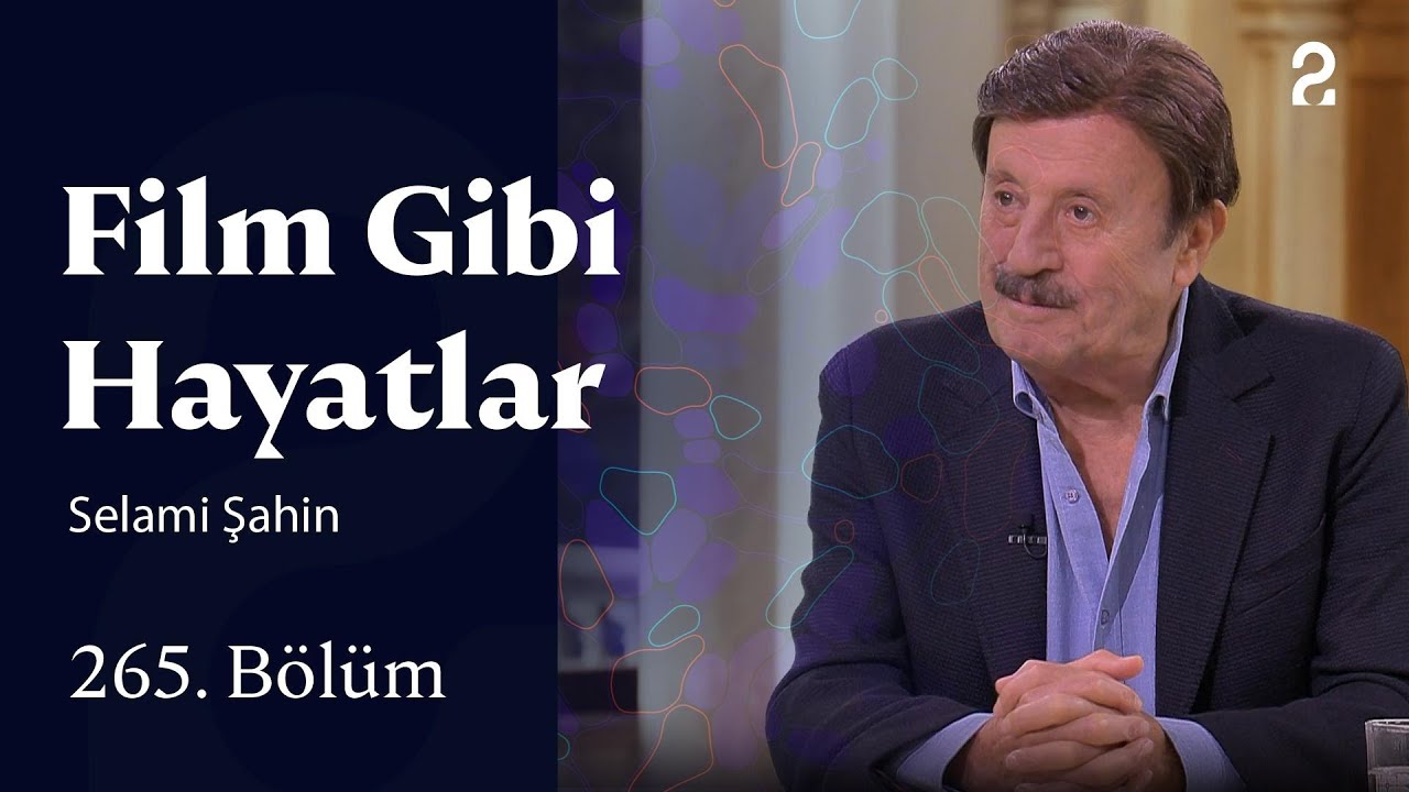 Selami Şahin | Film Gibi Hayatlar | 265. Bölüm @TRT 2