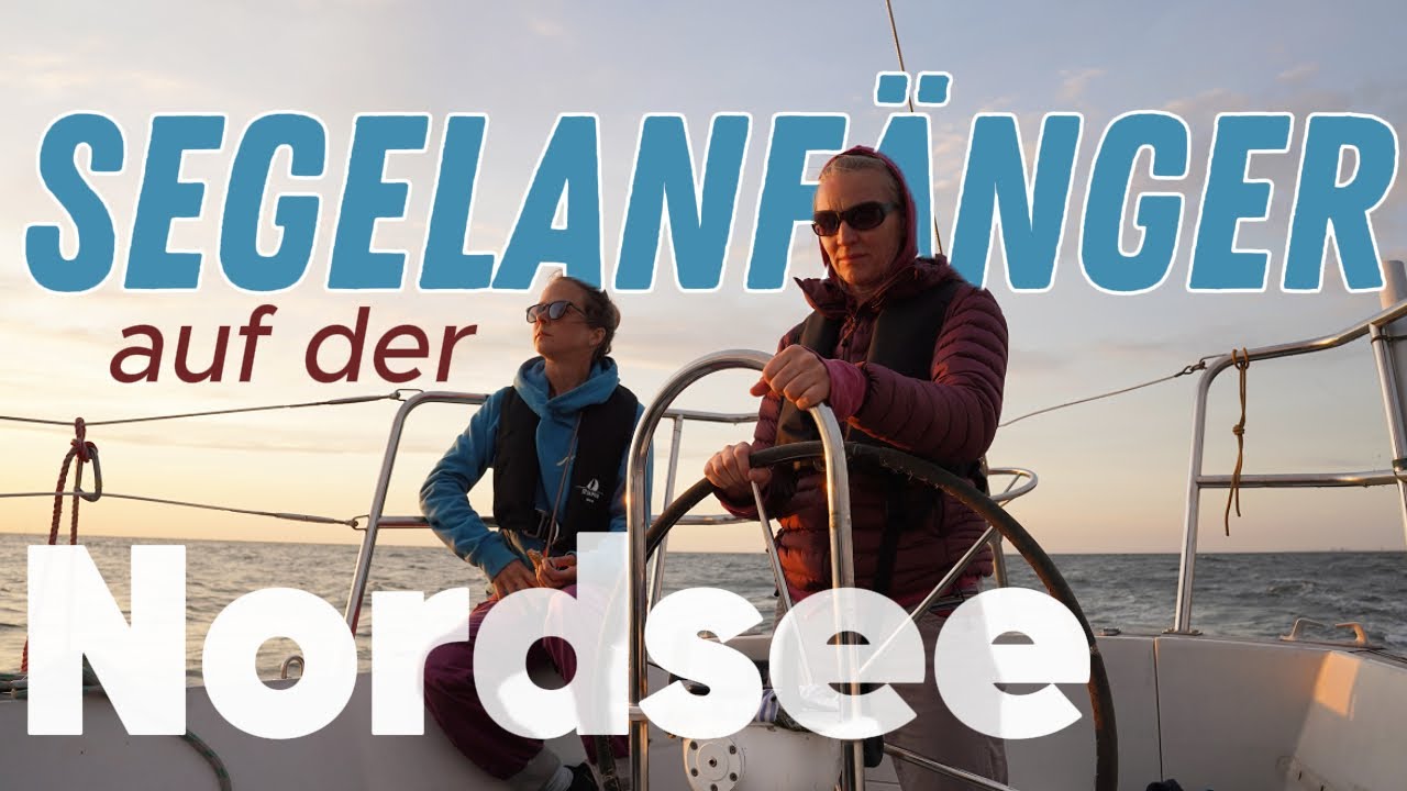Segeln lernen auf der Nordsee | Ep. 5