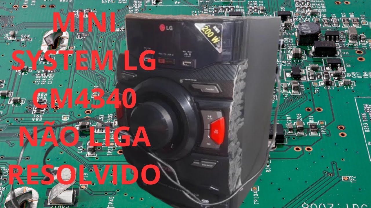 SOM LG CM4340 NÃO LIGA