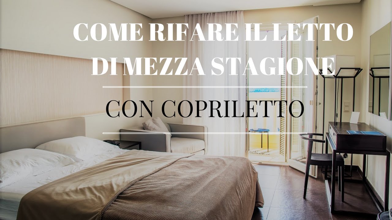 COME RIFARE IL LETTO DI MEZZA STAGIONE CON COPRILETTO