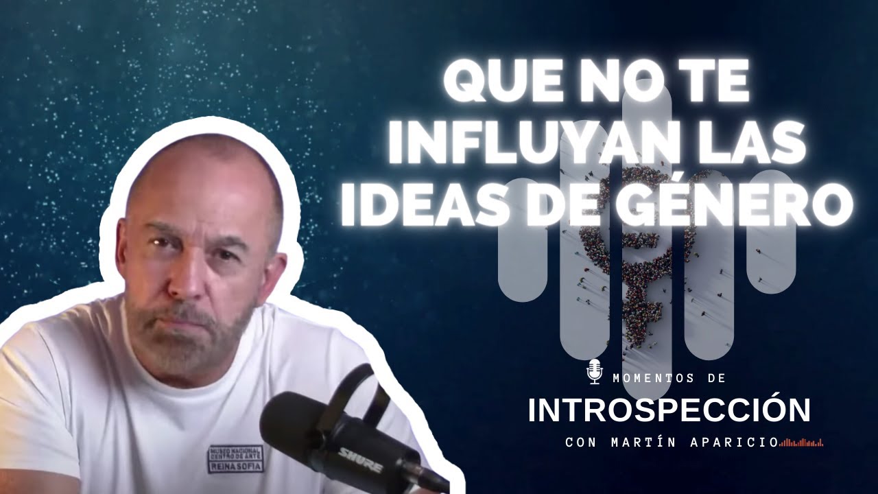 Ep 147 Que no te influyan las ideas de g&eacute;nero - Momentos de introspecci&oacute;n