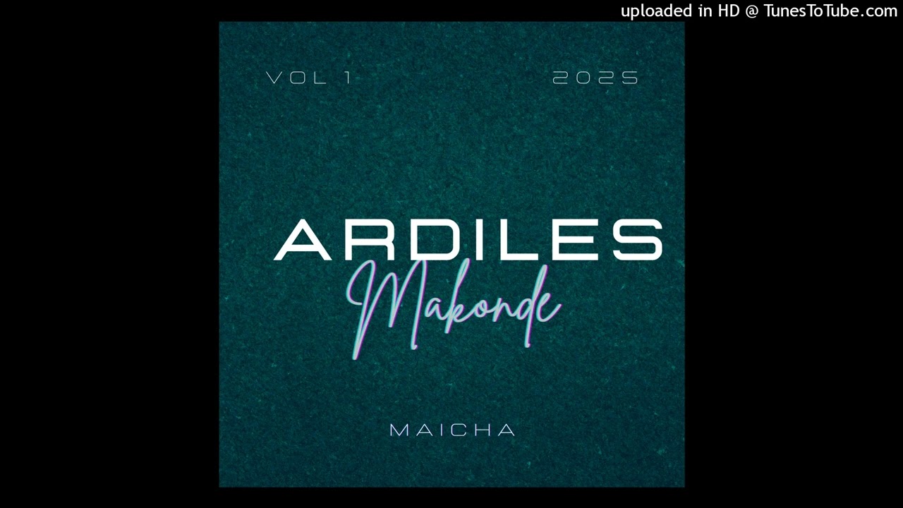 Ardiles Makonde - Maisha_Áudio_Oficial