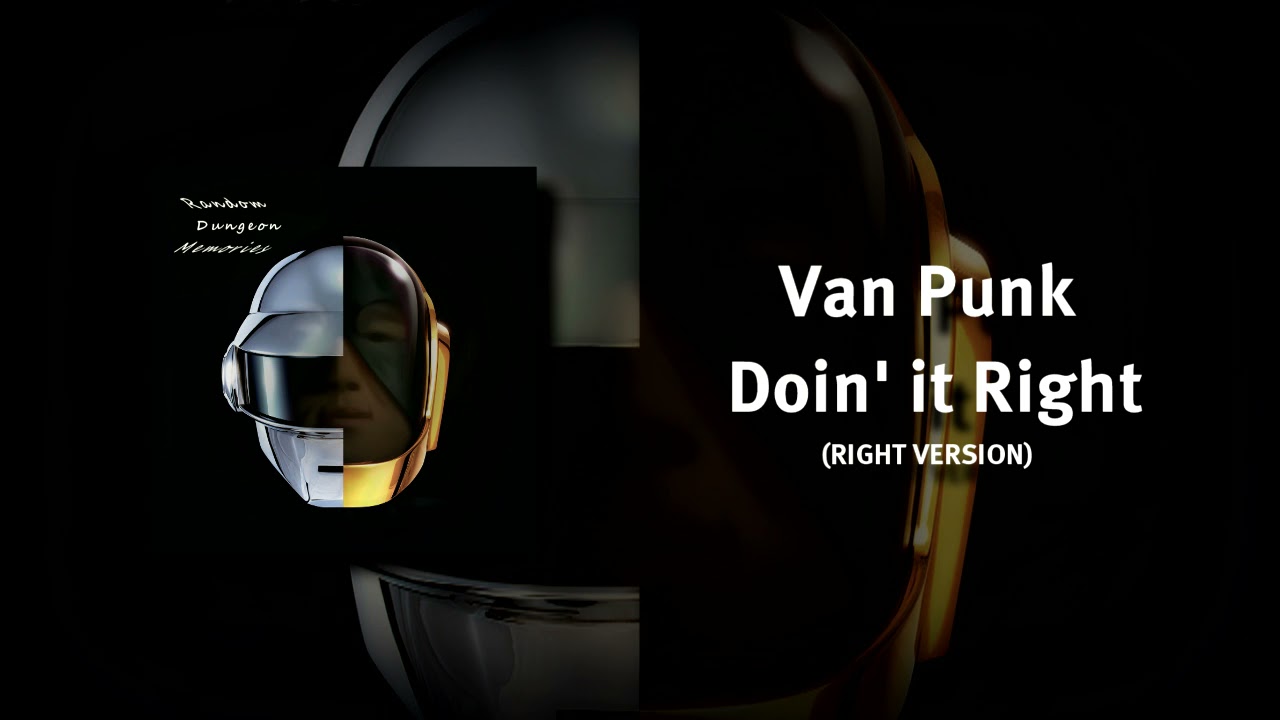 Daft Punk - Doin' it Right [right version]