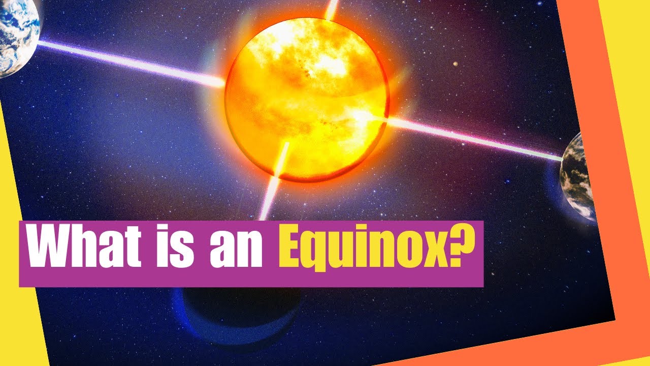 Equinox | What is an Equinox? | Vernal Equinox | Autumnal Equinox | Lesson Boosters Science