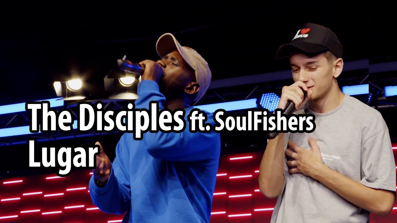 The Disciples ft. SoulFishers - Lugar