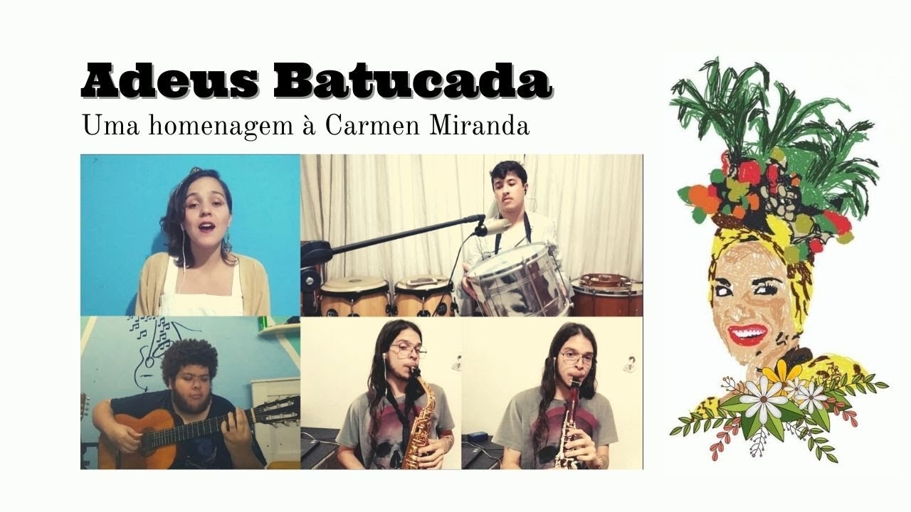 Adeus Batucada - Lorena Galati #carmenmiranda