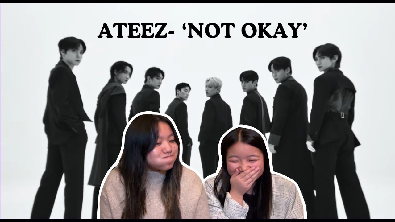 REACTION TO ATEEZ 'NOT OKAY' OFFICIAL MV