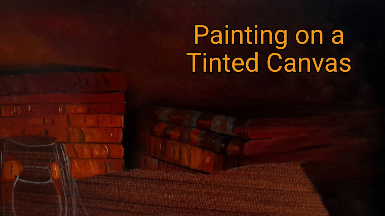 Oil painting Techniques for Beginners part 1. Working with a tinted Canvas