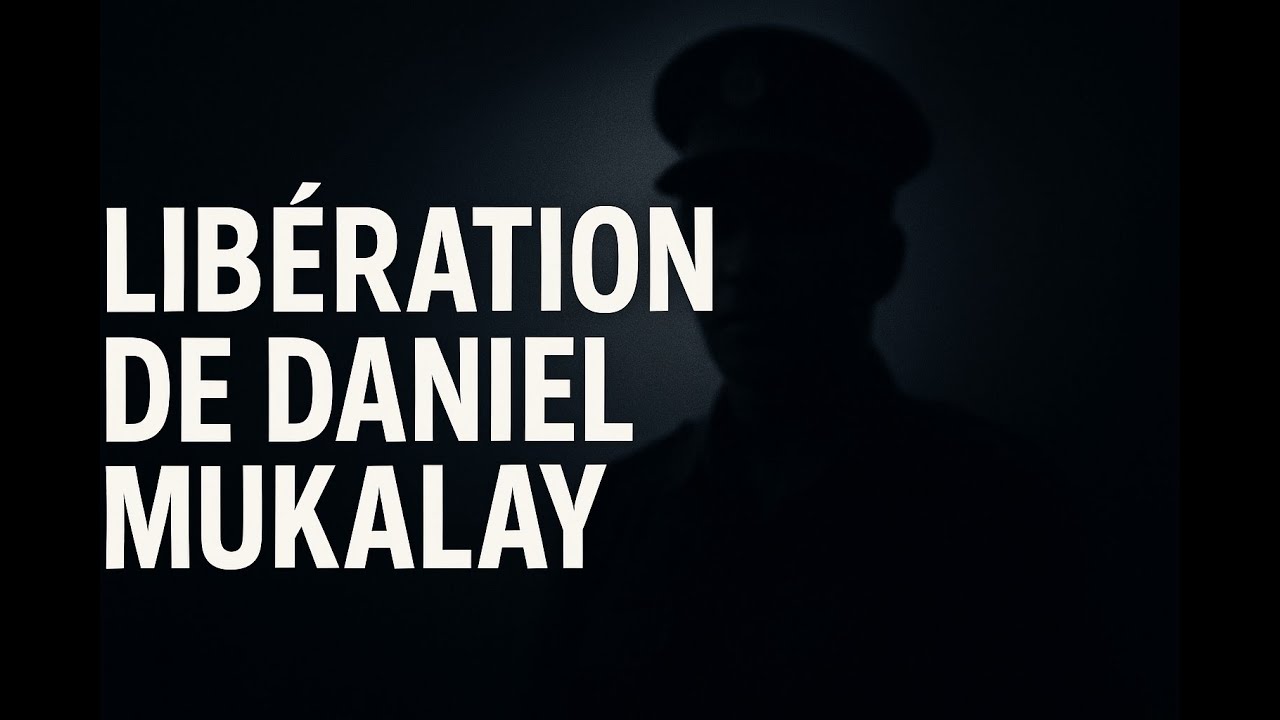 La Libération de Daniel Mukalay : Justice Trahie en RDC ? (Affaire Chebeya-Bazana)