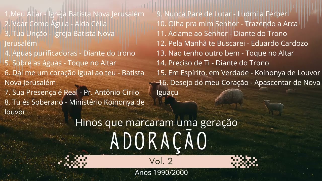 Louvores de Adora&ccedil;&atilde;o | Anos 1990 - 2000 | Vol.2