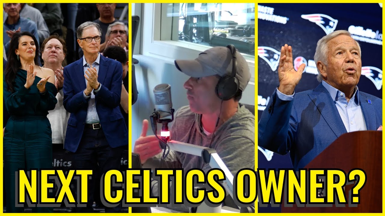 John Henry or Robert Kraft as next Celtics owner?