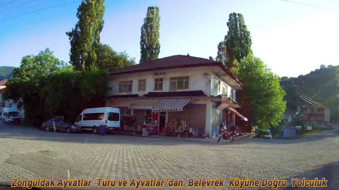 Zonguldak Ayvatlar  Turu ve Ayvatlar 'dan  Hasanlar Belevrek ve Sak Köyüne Doğru Uzanan Yolculuk