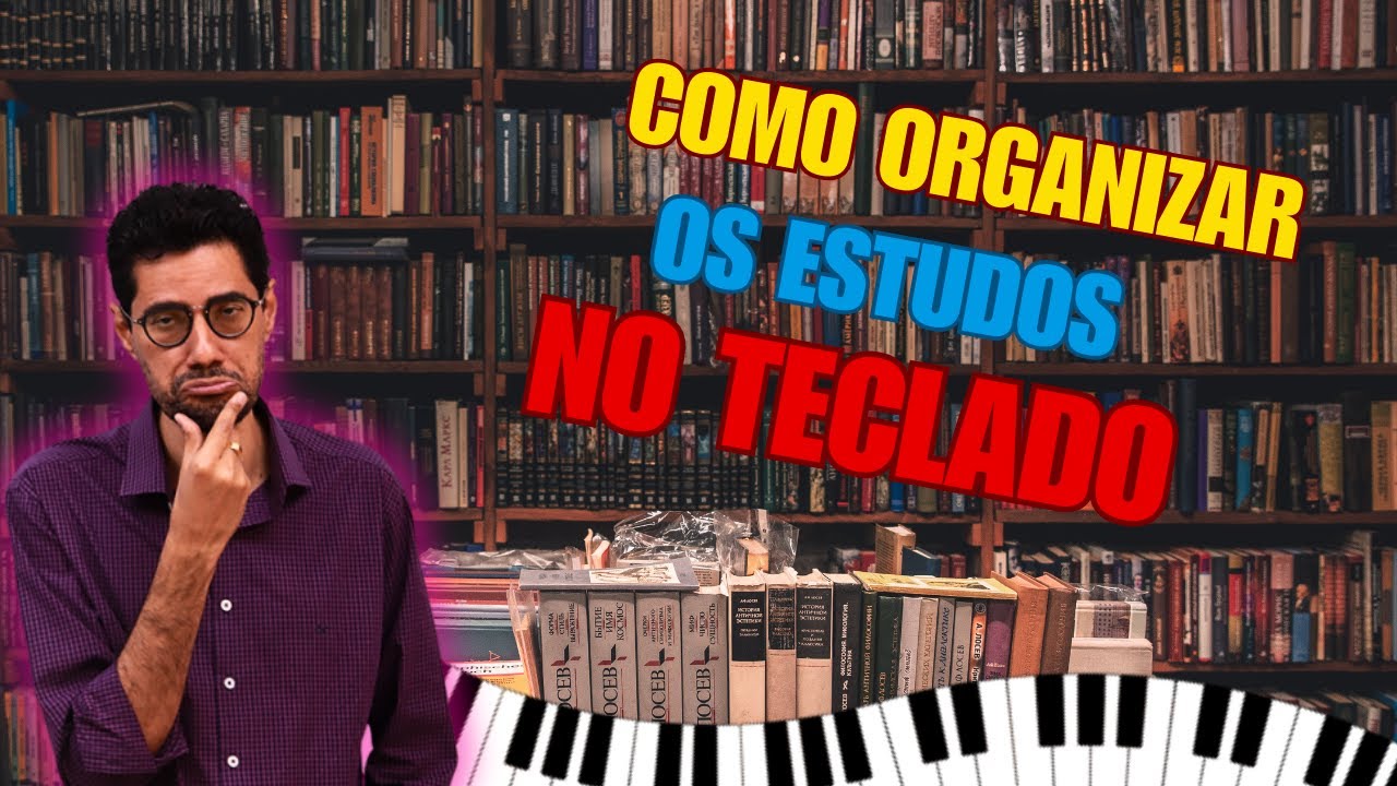 Como organizar os estudos no teclado?