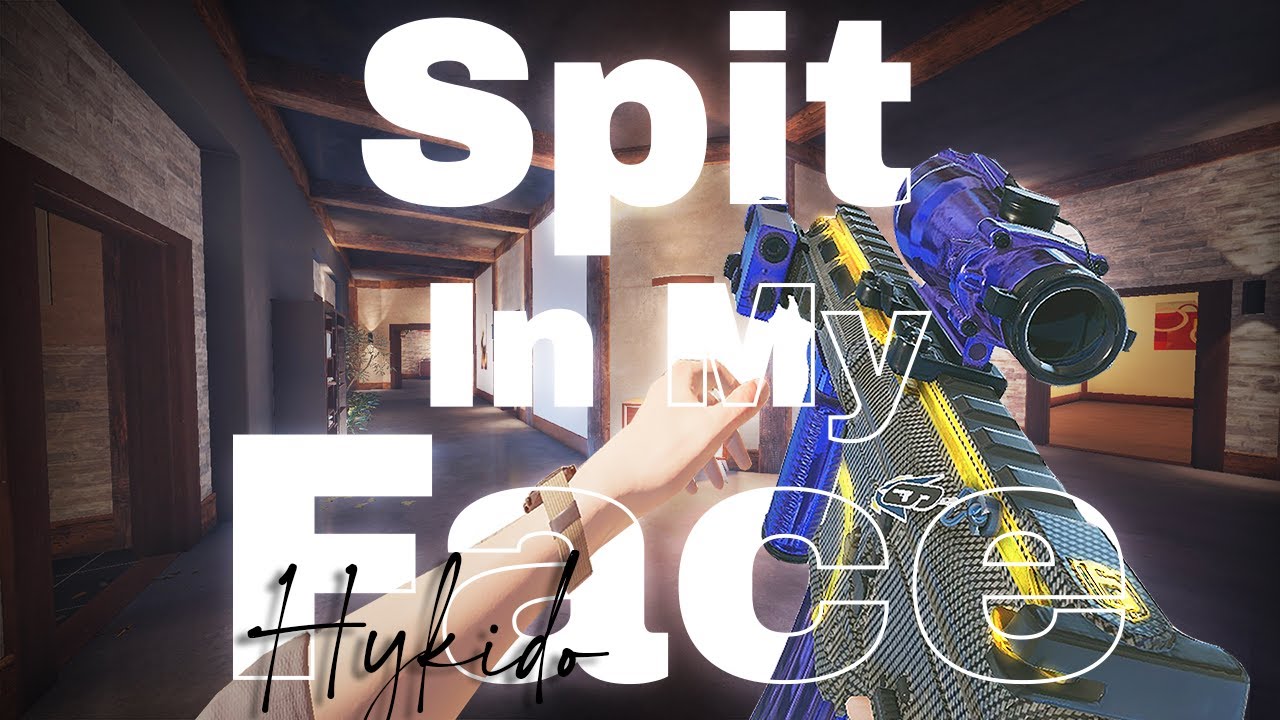 SPIT IN MY FACE  | R6 MONTAGE