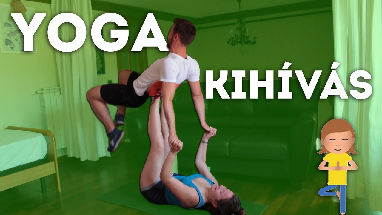 Yoga Challenge a Húgommal | IHNIH