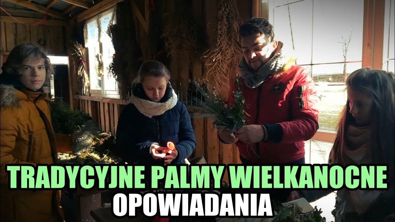 Tradycyjne Palmy Wielkanocne [Radzanovia]
