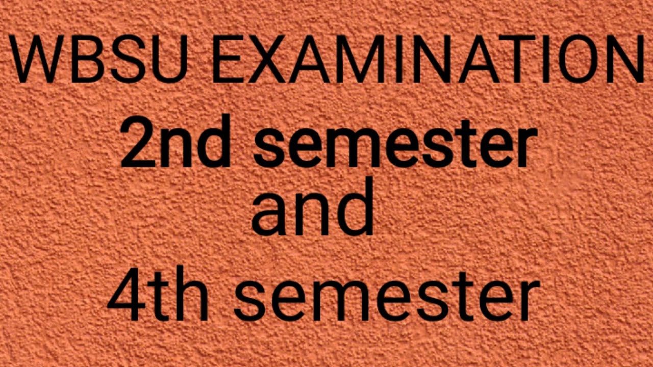 wbsu 2nd semester and 4th semester exam 2020