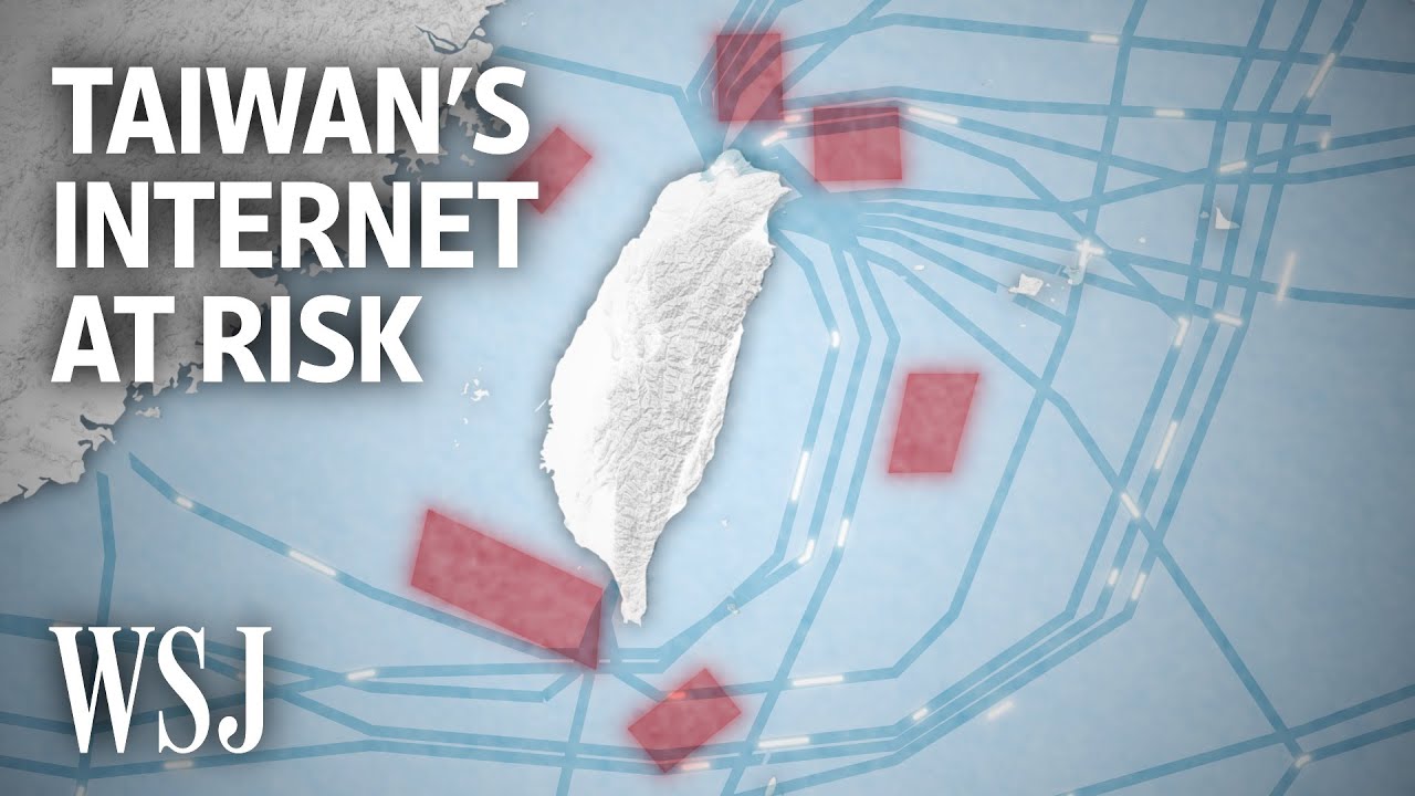 How China&rsquo;s Military Drills Could Choke Off Taiwan&rsquo;s Internet | WSJ