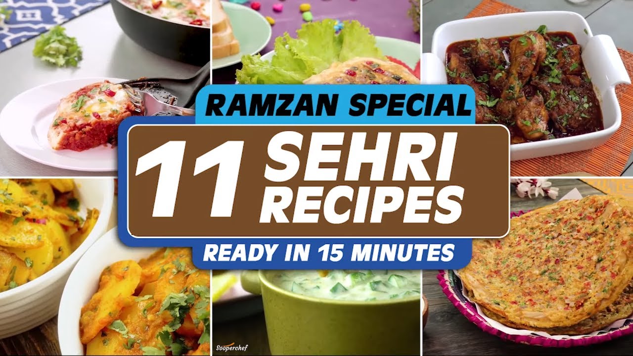 Quick & Easy Sehri Recipes – Ready in Just 15 Minutes! | SooperChef