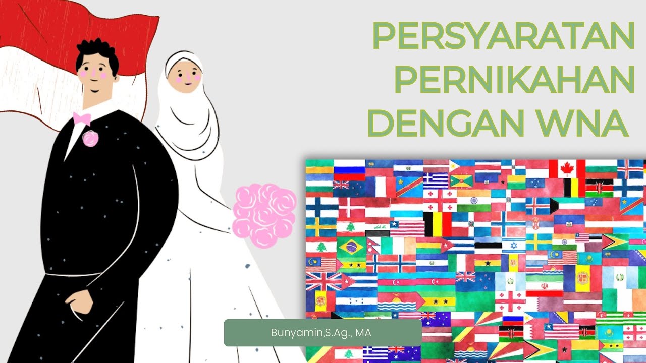 PERSYARATAN MENIKAH DENGAN WNA  TERBARU 2023 || PERNIKAHAN CAMPURAN || ORANG ASING