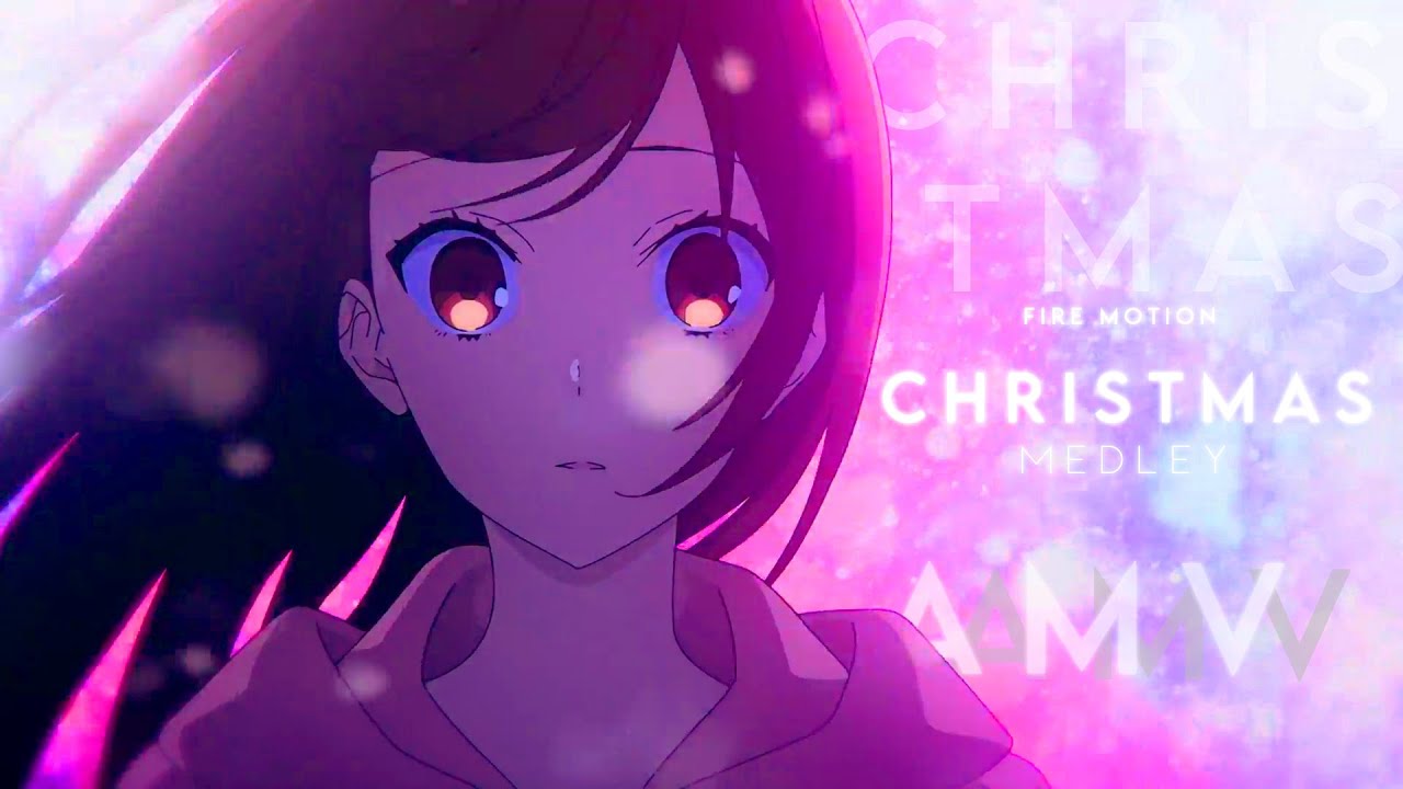 Christmas Medley  -「AMV」- Anime MV