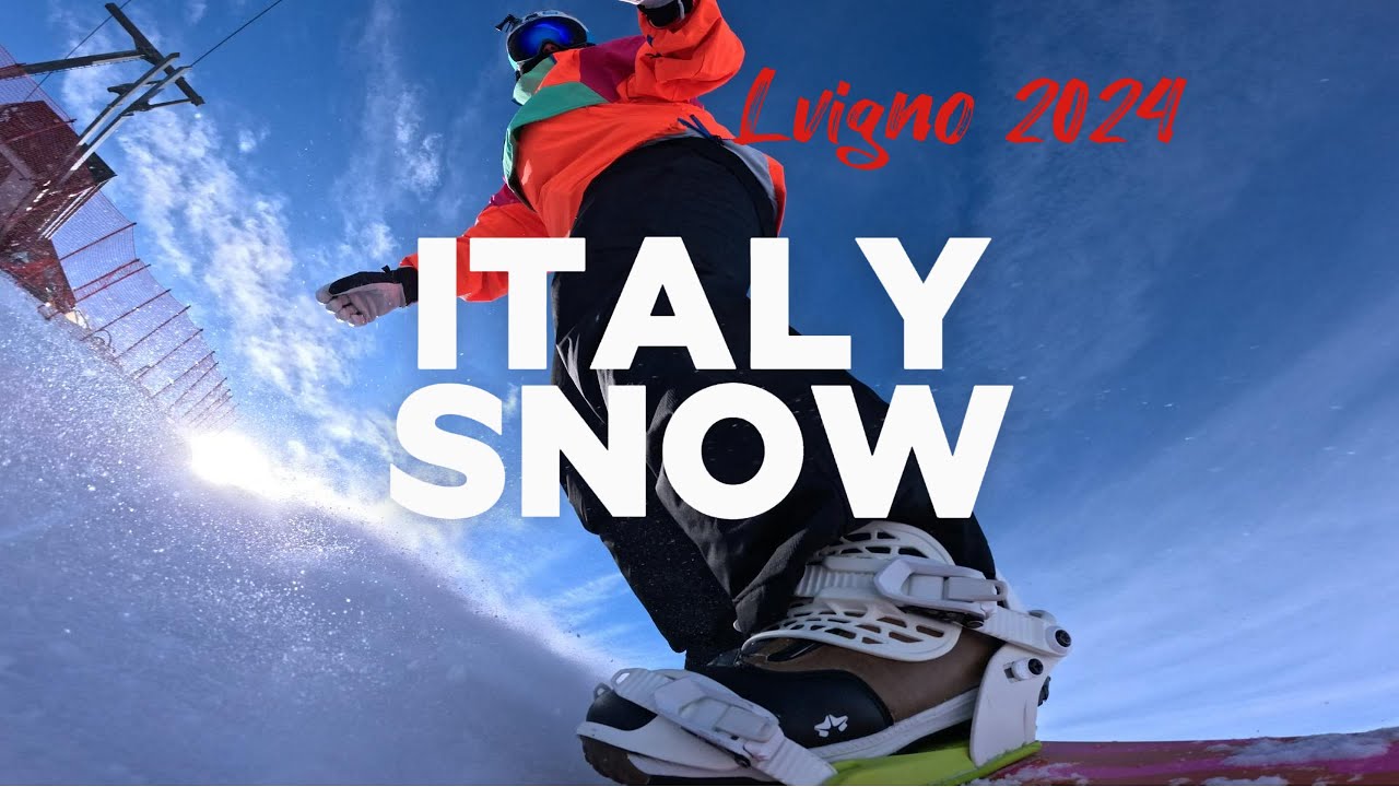 Italy Livigno 2024 - snowboard 🇮🇹