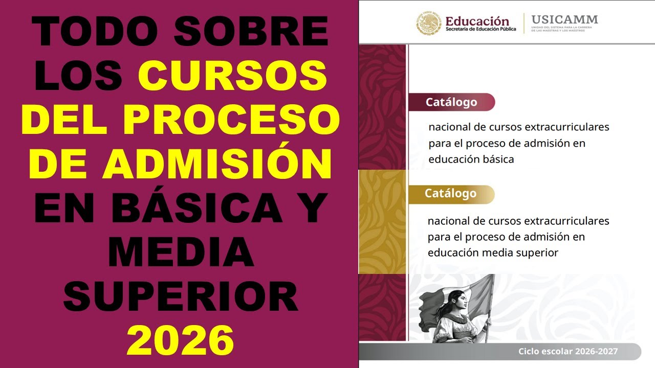 Soy Docente: TODO SOBRE LOS CURSOS DEL PROCESO DE ADMISIÓN EN BÁSICA Y MEDIA SUPERIOR 2026