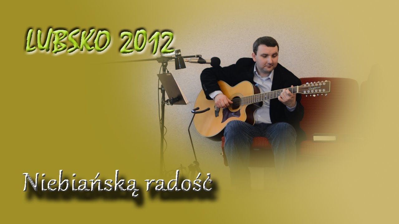 Niebiańską radość w sercu mym